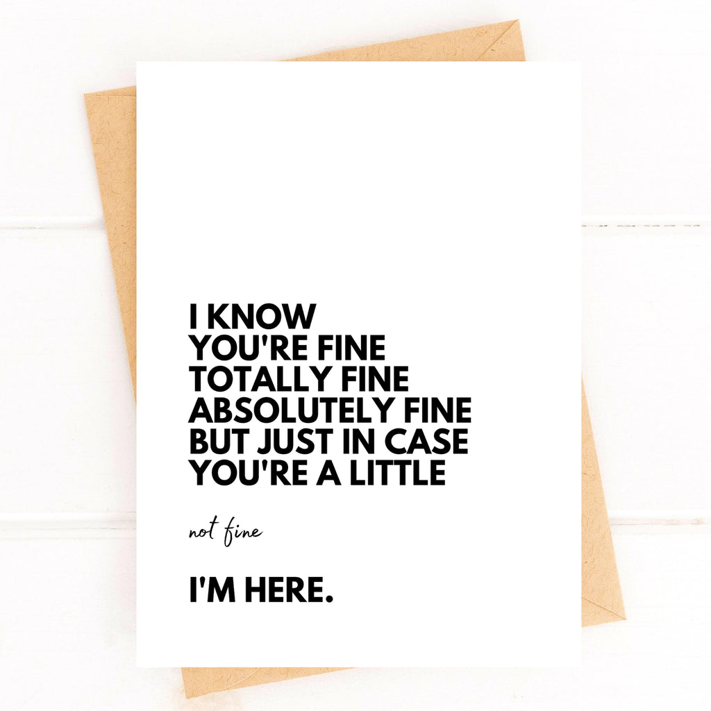 I Know You're Fine Card