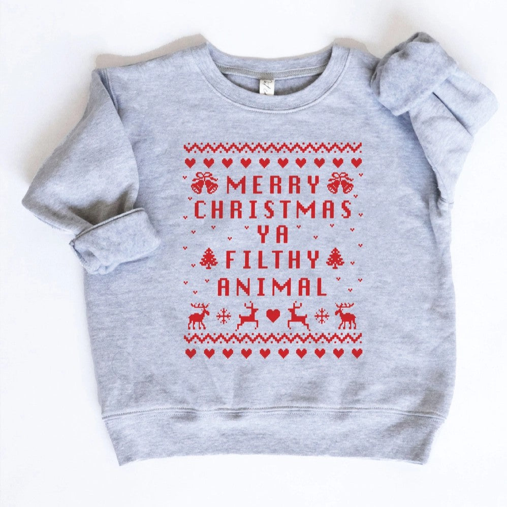 Merry Christmas Ya Filthy Animal Toddler Sweatshirt