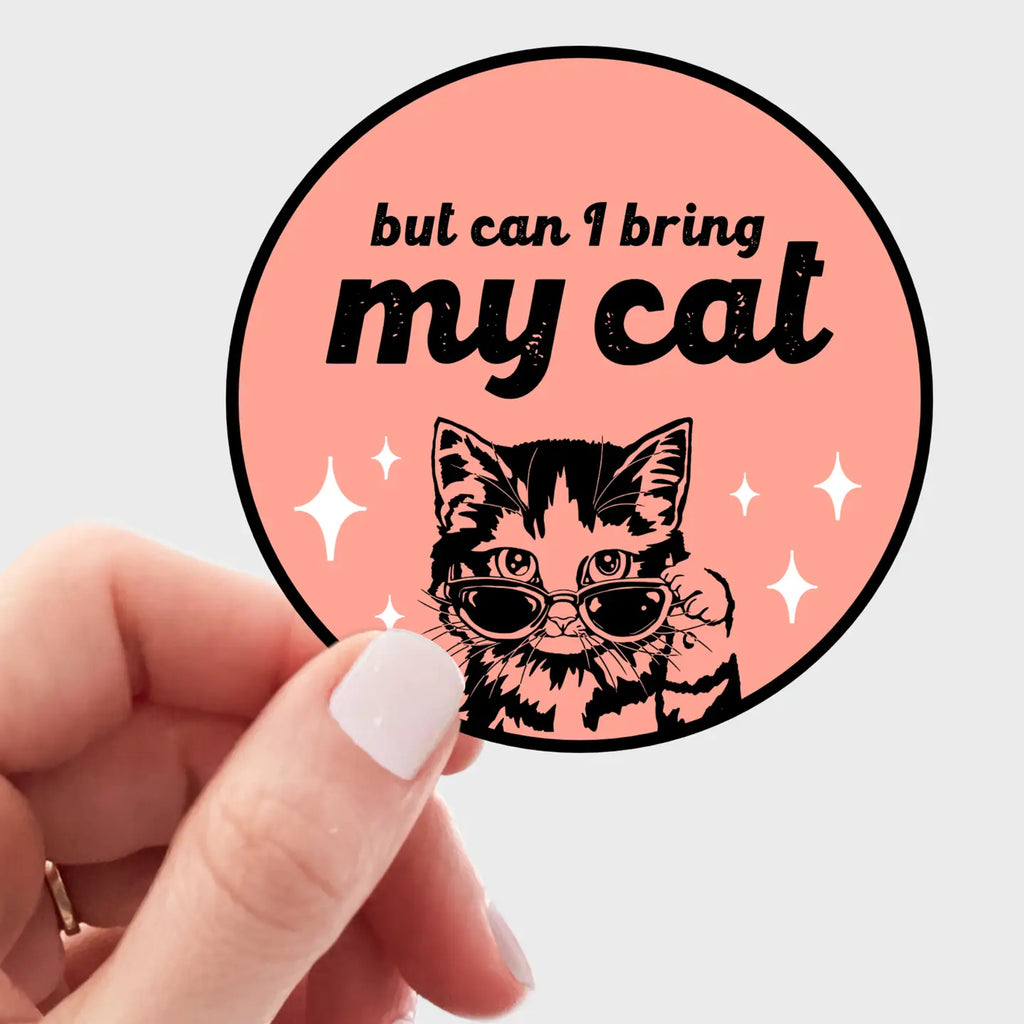 But Can I Bring My Cat Sticker