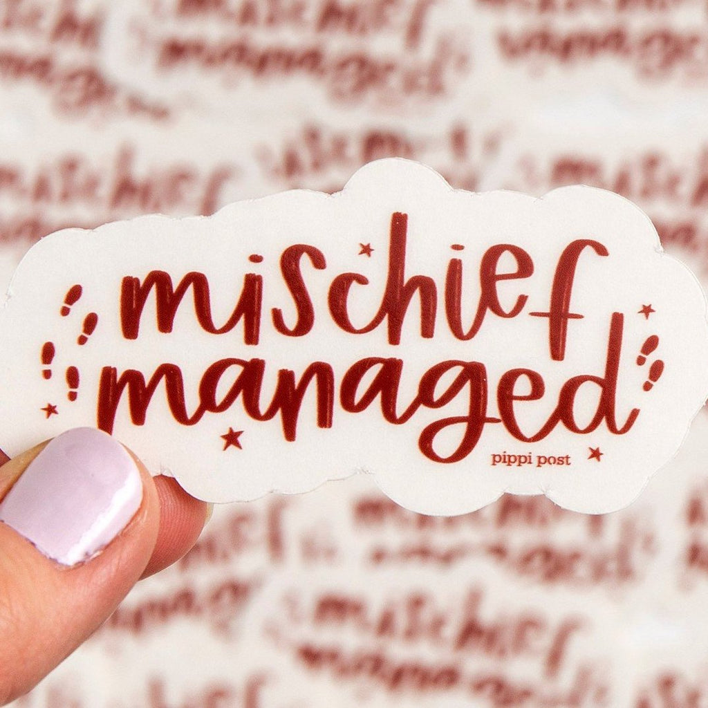 Mischief Managed Sticker