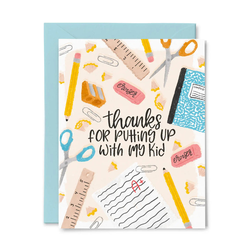 Thanks For Putting Up with My Kid Greeting Card