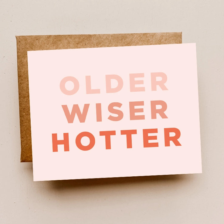 Older Wiser Hotter Card