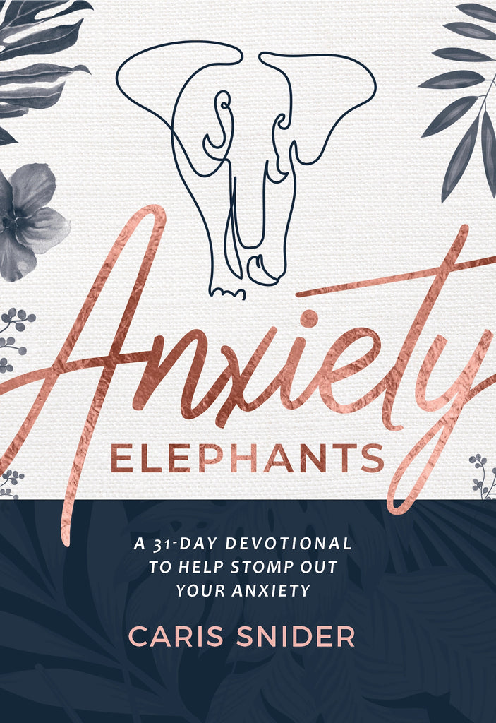 Anxiety Elephants Devotional