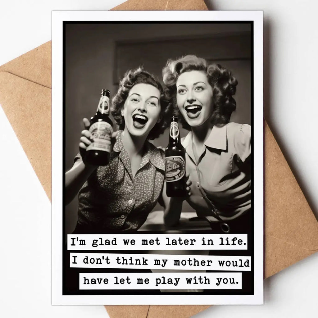Later In Life Greeting Card