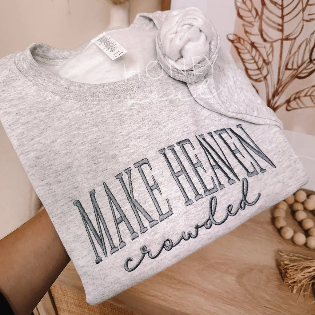 Embroidered Make Heaven Crowded Sweatshirt