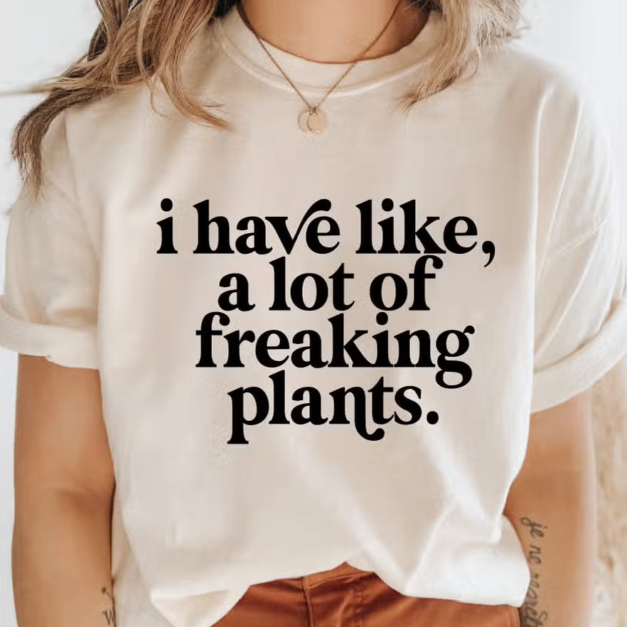 A Lot of Freaking Plants T-Shirt
