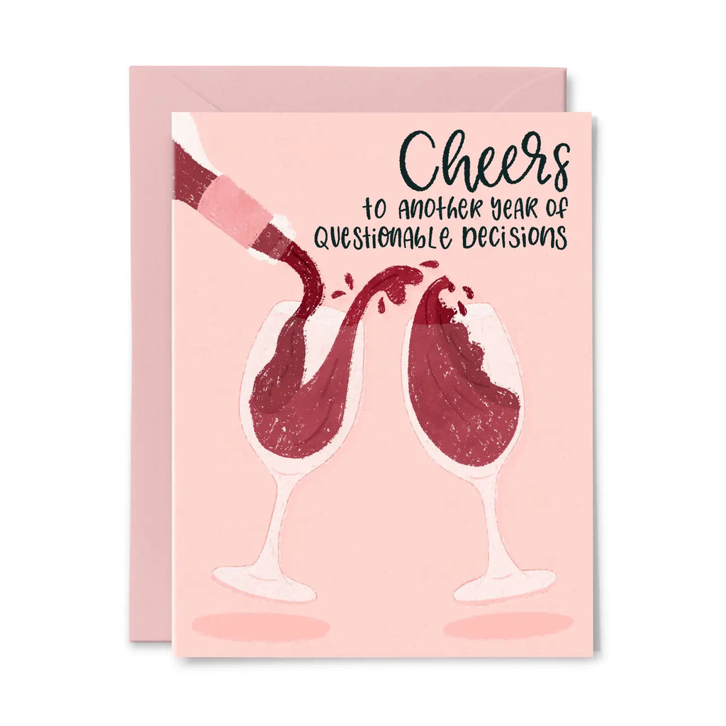 Questionable Decisions Wine Greeting Card