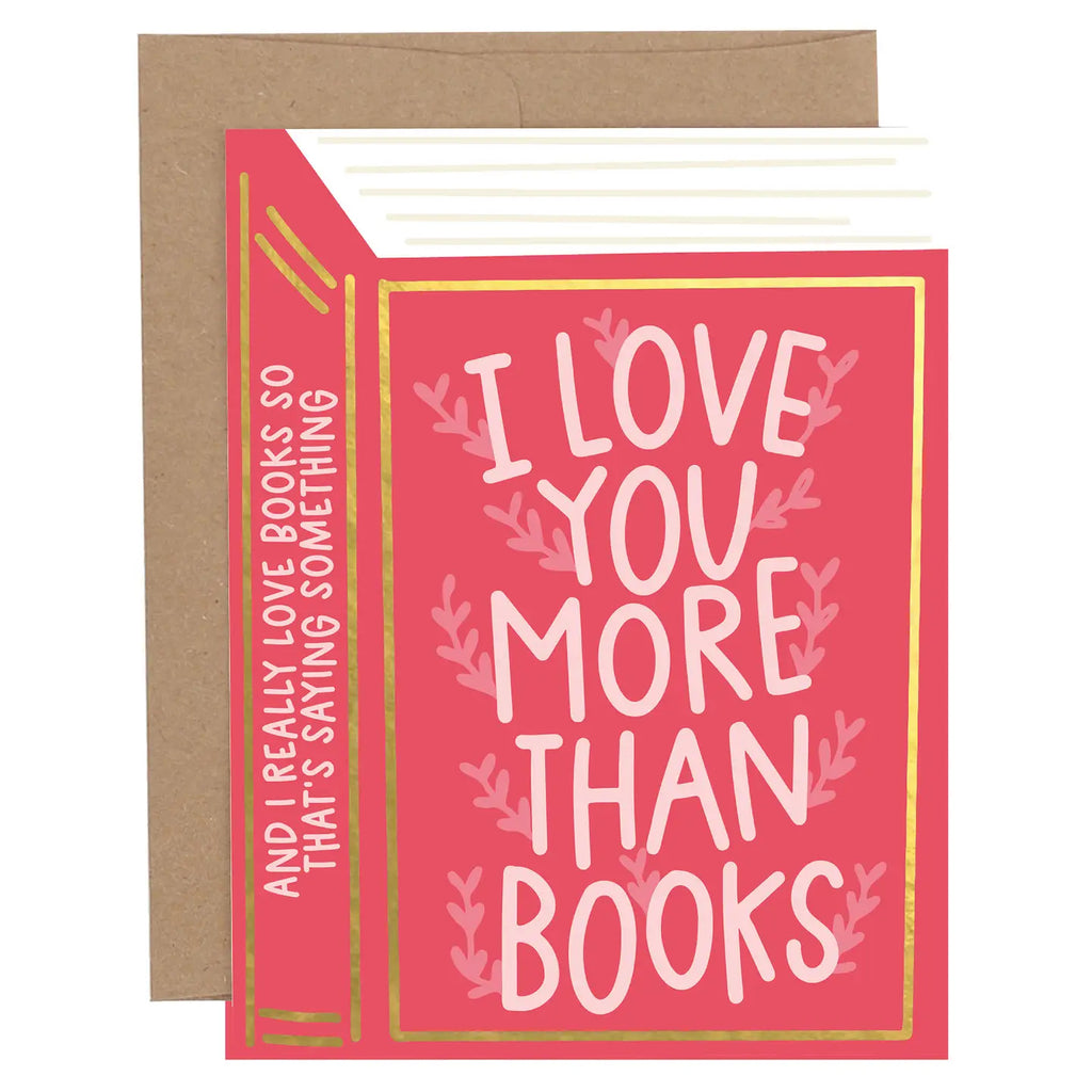 I Love You More Than Books Friendship Greeting Card
