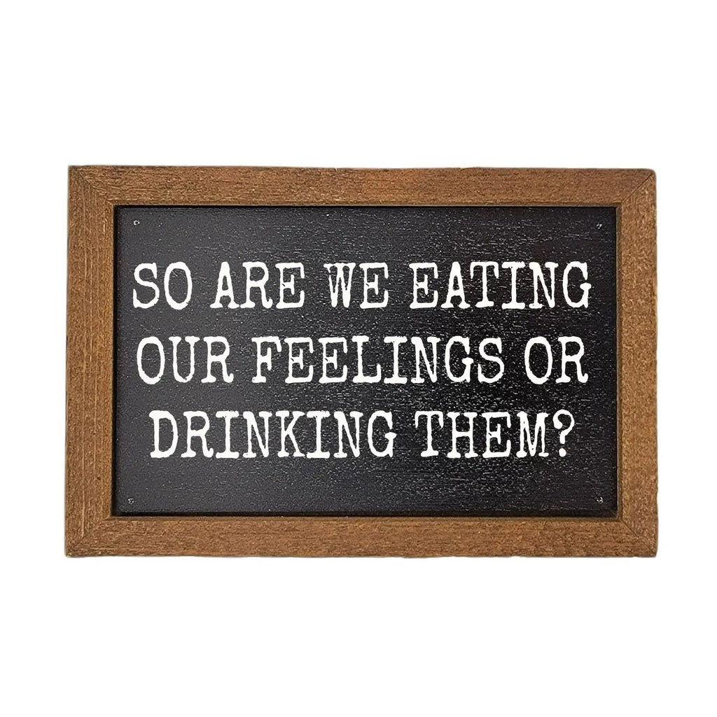 Eating or Drinking Feelings Sign