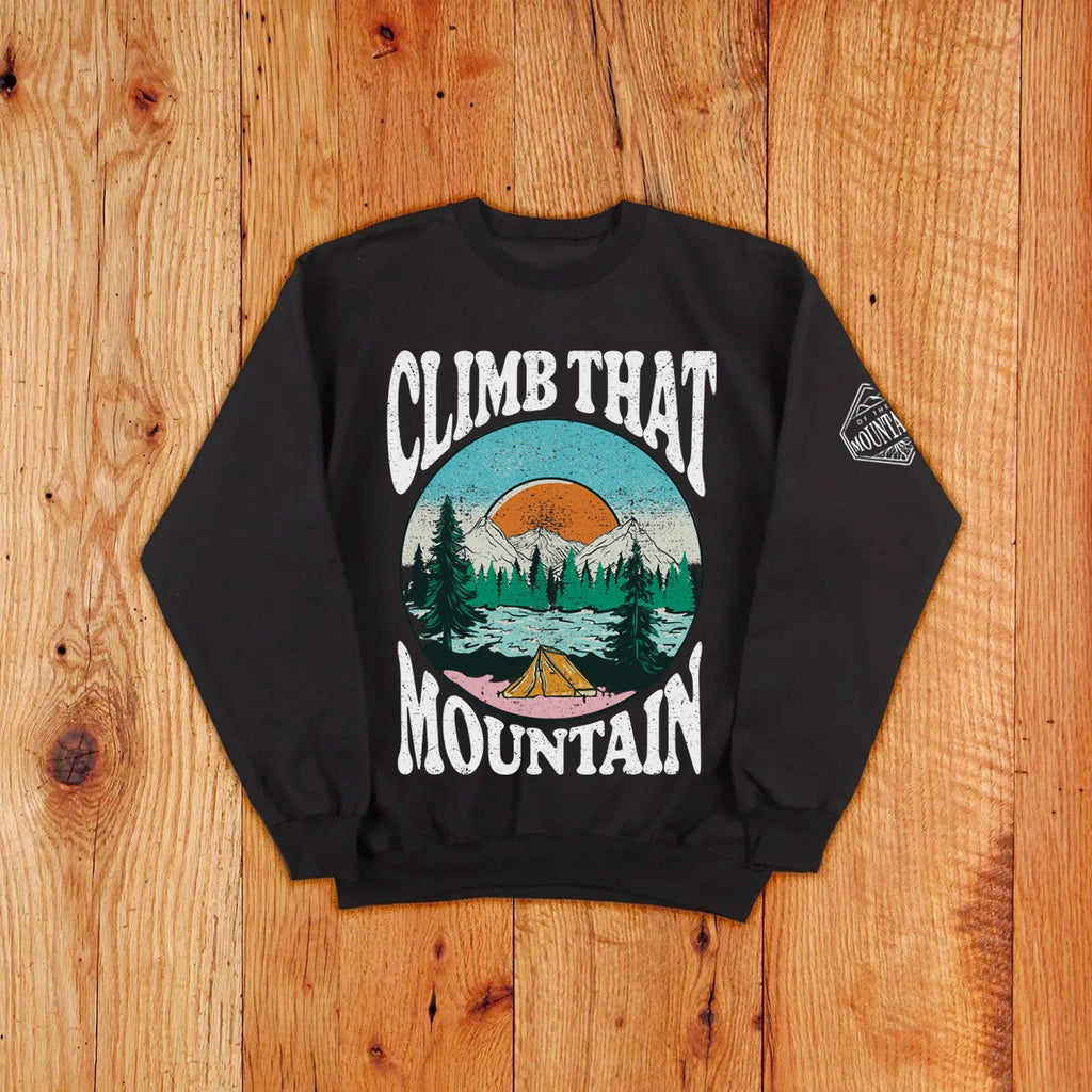 Climb That Mountain Toddler Sweatshirt