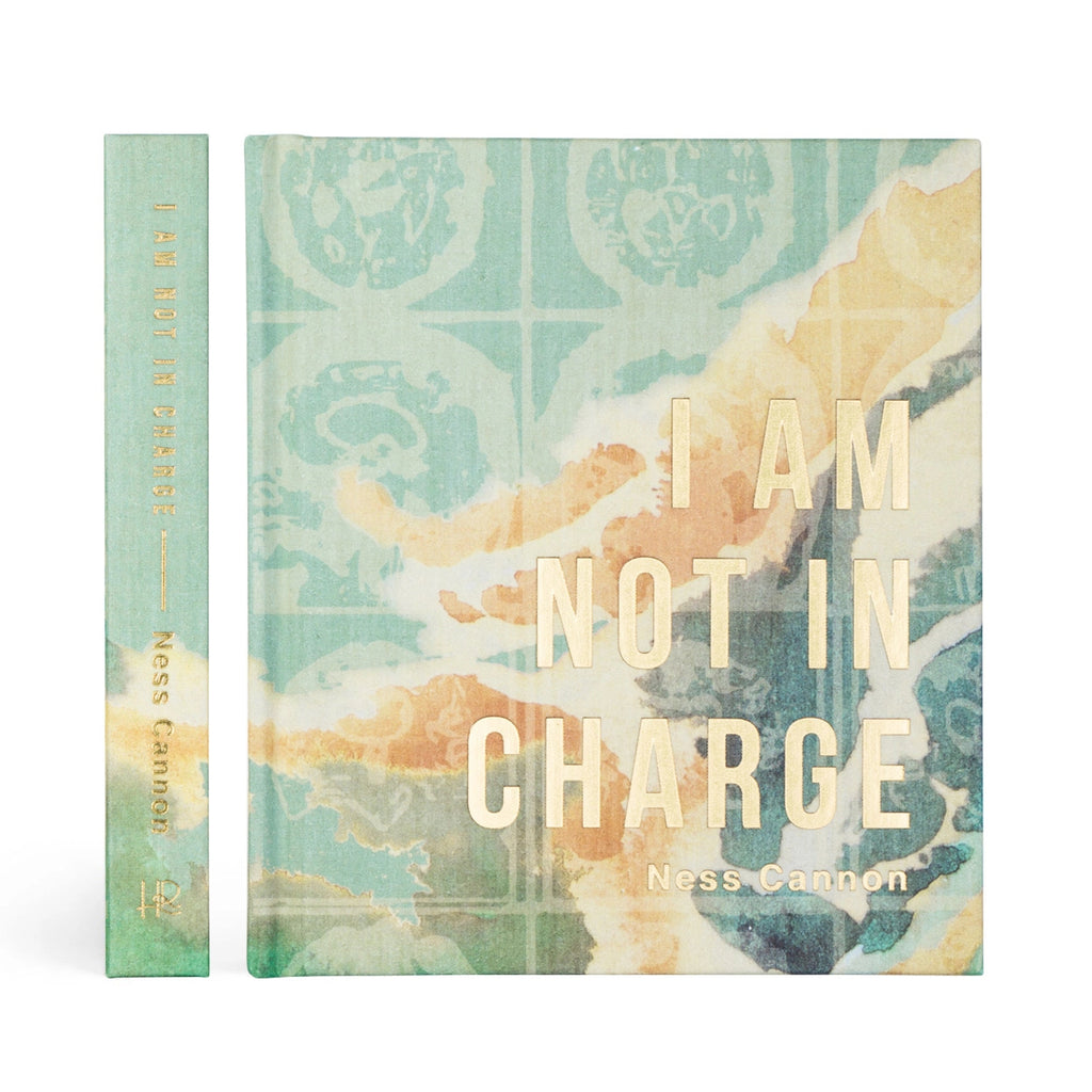 I Am Not in Charge By Ness Cannon