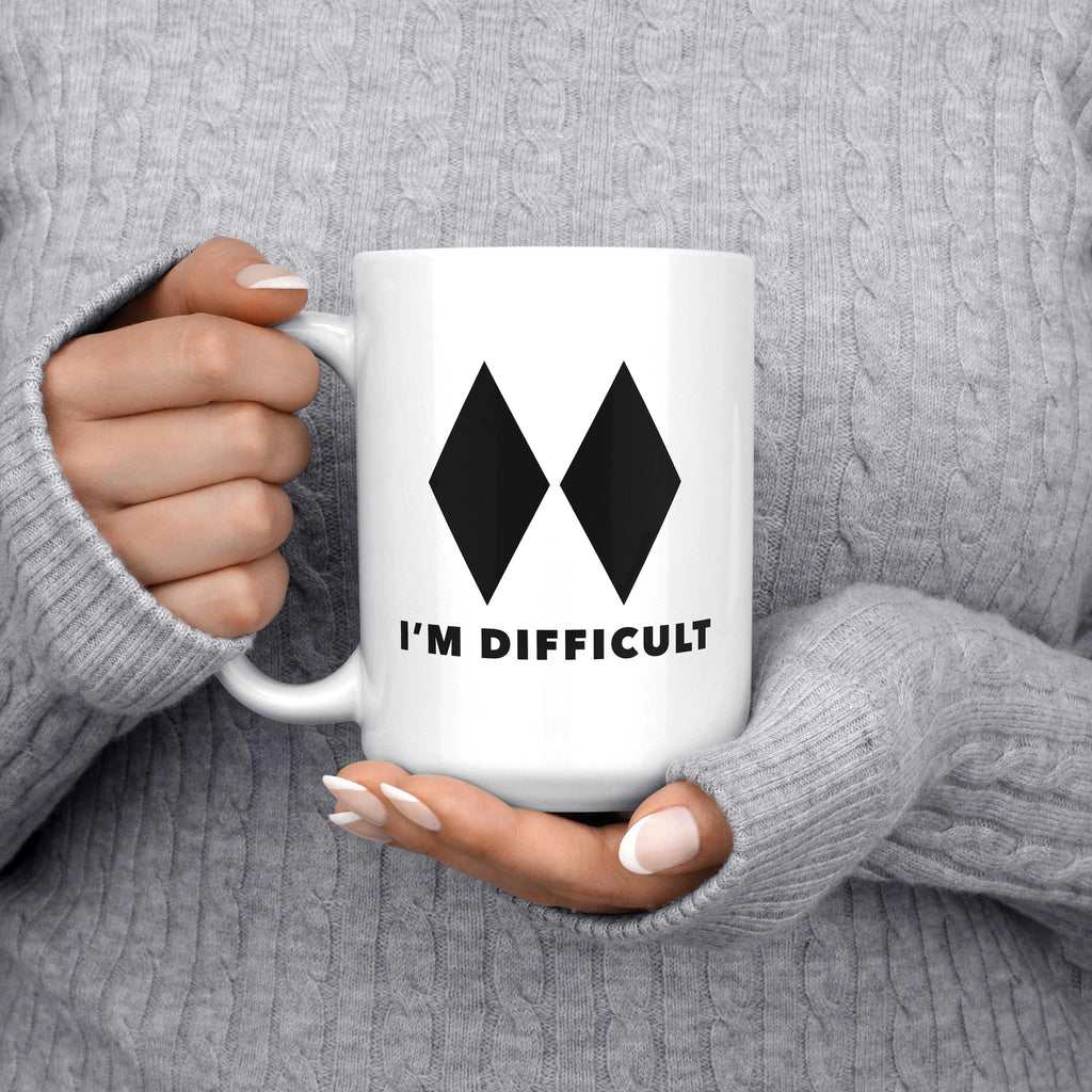 I'm Difficult Funny Ski Mug