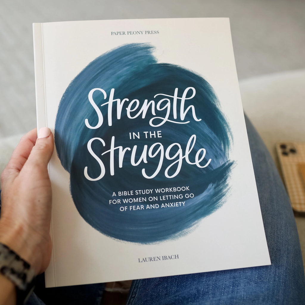 Strength in the Struggle: A Bible Study Workbook For Women