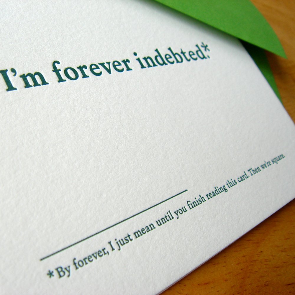I'm Forever Indebted Thank You Card