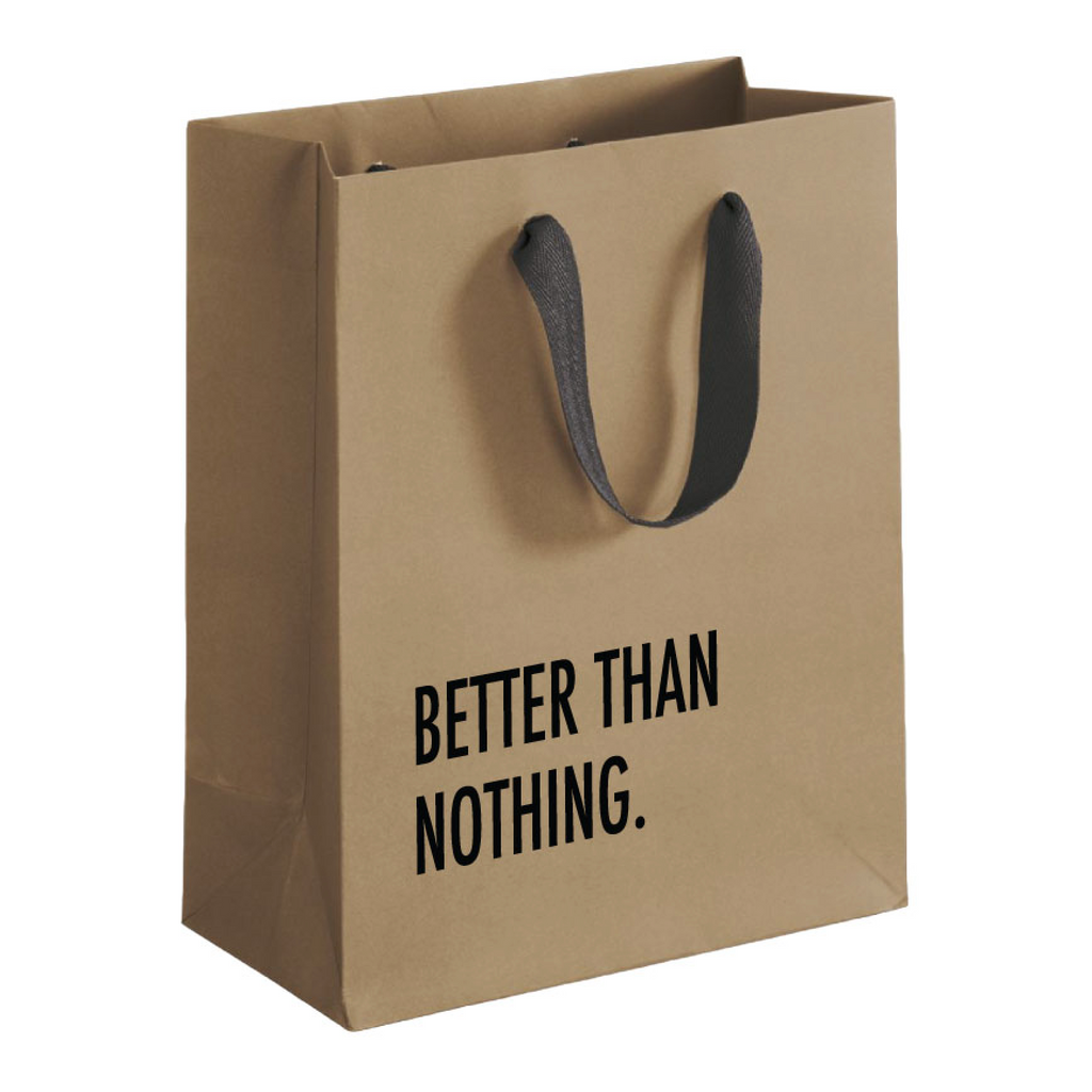 Better Than Nothing Gift Bag