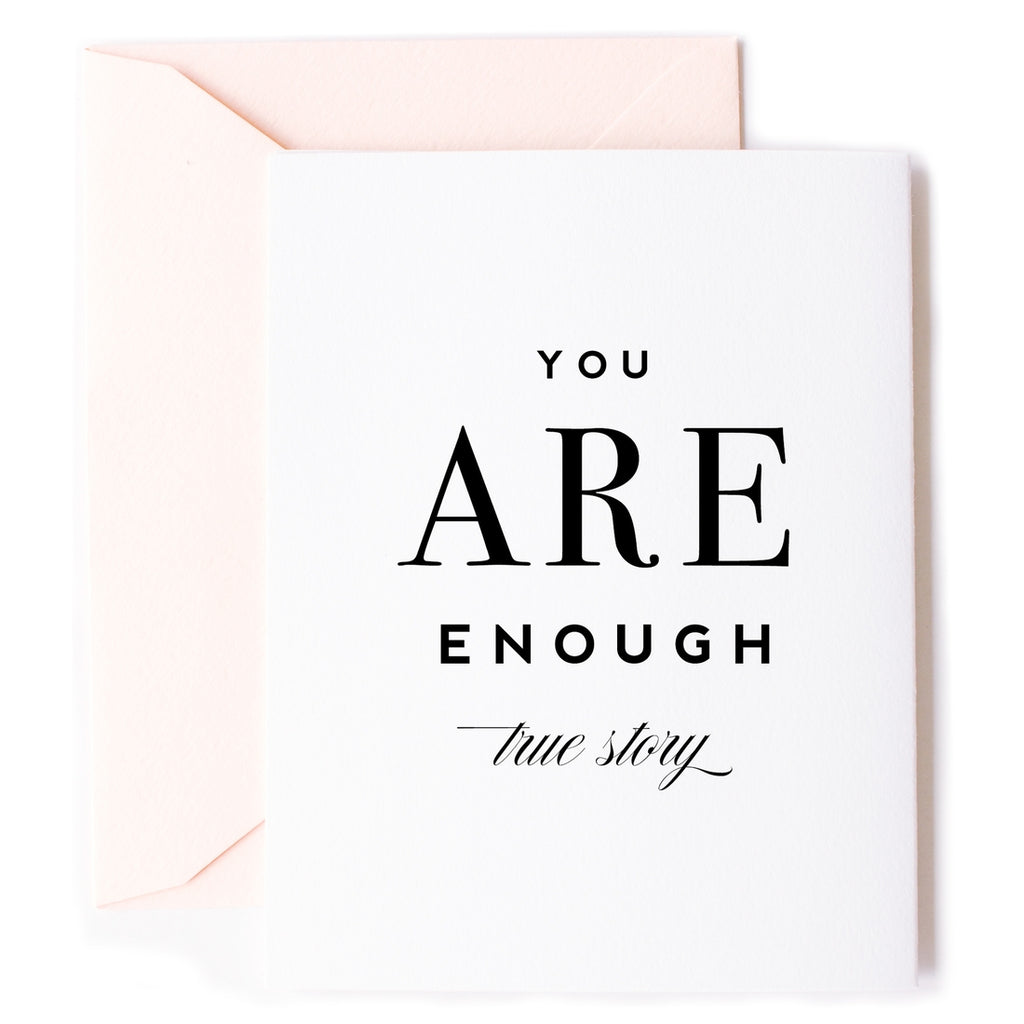 You Are Enough - Friendship Card